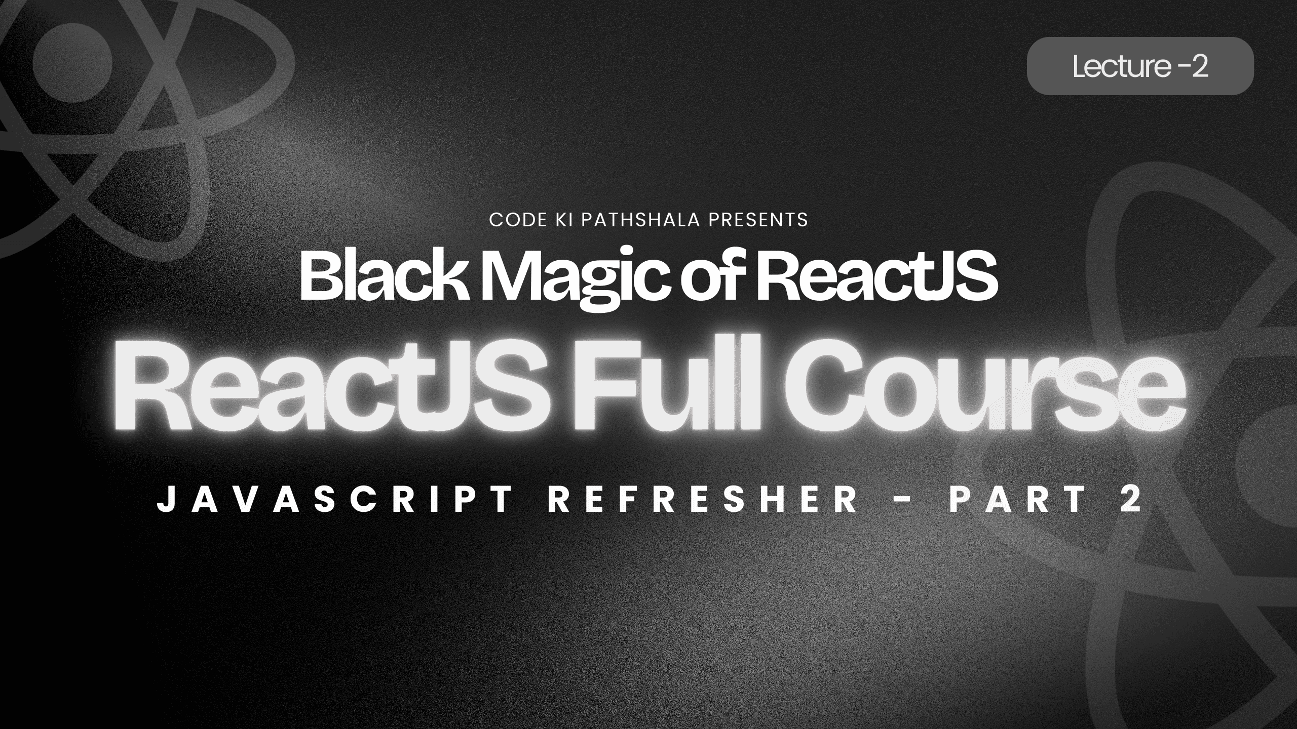 Updated React JS Mastery Course